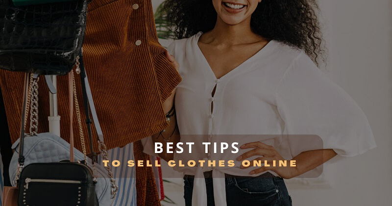 9 best tips to sell clothes online from home